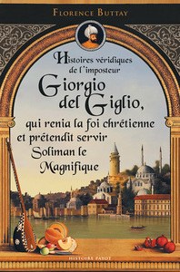 Image de Histoires véridiques de l'imposteur Giorgio del Giglio, qui renia la foi chrétienne et prétendit ser