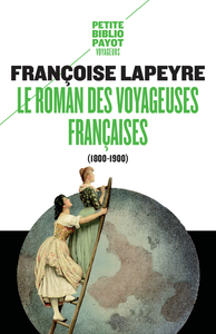 Picture of Le Roman des voyageuses françaises (1800 - 1900)