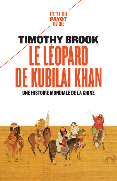 Image de Le léopard de Kubilai Khan : une histoire mondiale de la Chine