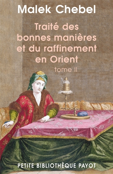 Picture of Traité des bonnes manières et du raffinement en Orient, tome 2