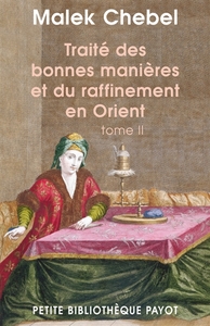 Picture of Traité des bonnes manières et du raffinement en Orient, tome 2
