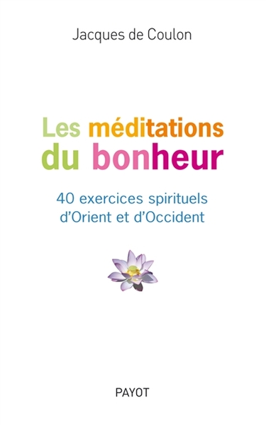 Image de Les Méditations du bonheur