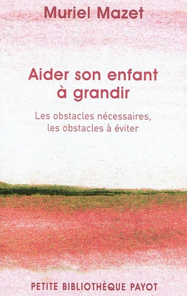 Image de Aider son enfant à grandir