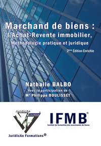 Picture of Marchand de biens : l’Achat-Revente immobilier,  Méthodologie pratique et juridique