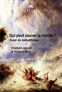 Image de Qui peut sauver la morale ?
