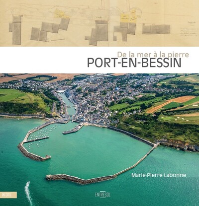 Image de De la mer à la pierre, Port-en-Bessin