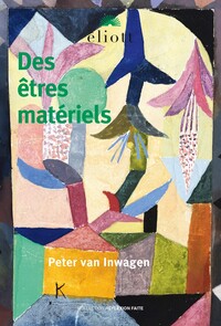 Image de Des êtres matériels