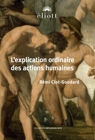 Image de L'explication ordinaire des actions humaines