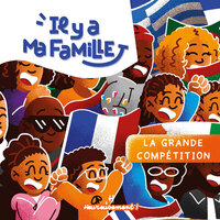 Image de Il y a ma famille - La grande compétition - Tome 2