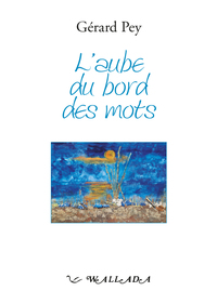Picture of L'aube du bord des mots