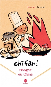 Picture of Chifan ! Manger en Chine - Carnet de voyage