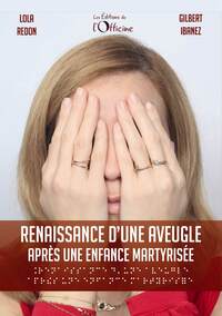 Picture of Renaissance d'une aveugle après une enfance martyrisée