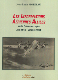Picture of Les informations aériennes alliées sur la France occupée -  juin 1940/octobre 1944