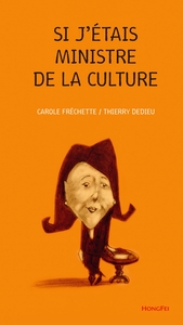 Picture of Si j'étais ministre de la culture