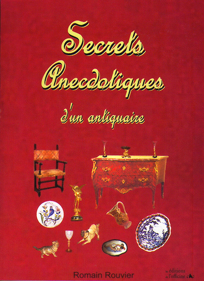 Image de SECRETS ANECDOTIQUES D'UN ANTIQUAIRE