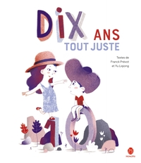 Image de DIX ANS TOUT JUSTE