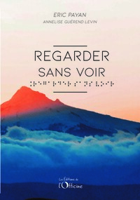 Picture of Regarder sans voir