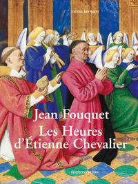 Image de Jean Fouquet. Les heures d'Étienne Chevalier