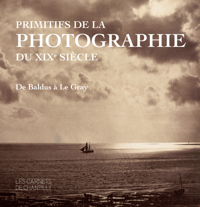 Image de Primitifs de la photographie du XIXe siècle