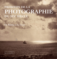 Image de Primitifs de la photographie du XIXe siècle