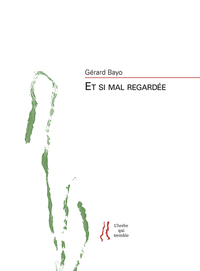 Picture of Et si mal regardée