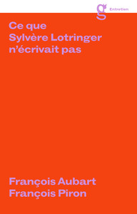 Picture of Ce que Sylvère Lotringer n'écrivait pas