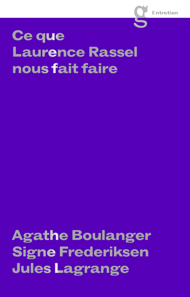Image de Ce que Laurence Rassel nous fait faire