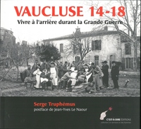 Picture of Vaucluse 14-18 - vivre à l'arrière durant la Grande guerre