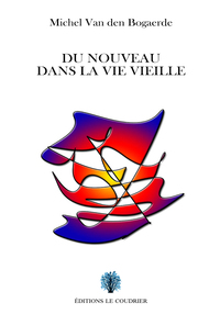 Image de Du nouveau dans la vie vieille