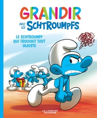 Picture of Grandir avec les Schtroumpfs  - Tome 5 - Le Schtroumpf qui trouvait tout injuste