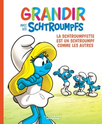 Picture of Grandir avec les Schtroumpfs  - Tome 4 - La Schtroumpfette est un Schtroumpf comme les autres