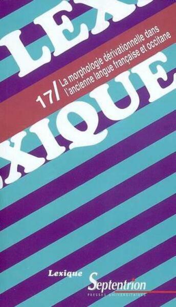 Image de Lexique 17/ La morphologie dérivationelle dans l''ancienne langue française et occitane
