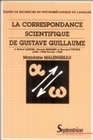 Image de La correspondance scientifique de Gustave Guillaume
