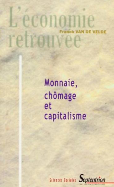 Picture of Monnaie, chomâge et capitalisme