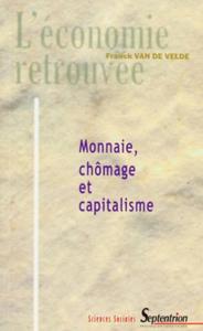 Picture of Monnaie, chomâge et capitalisme