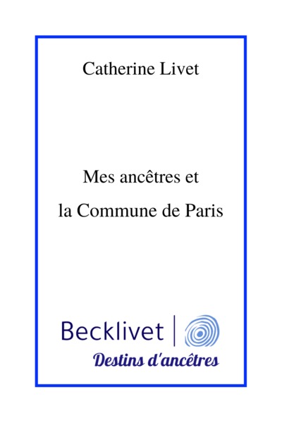 Image de Mes ancêtres et la Commune de Paris