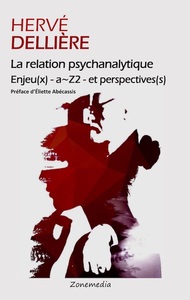 Image de La relation psychanalytique Enjeu(x) a~Z2 et perspective(s)