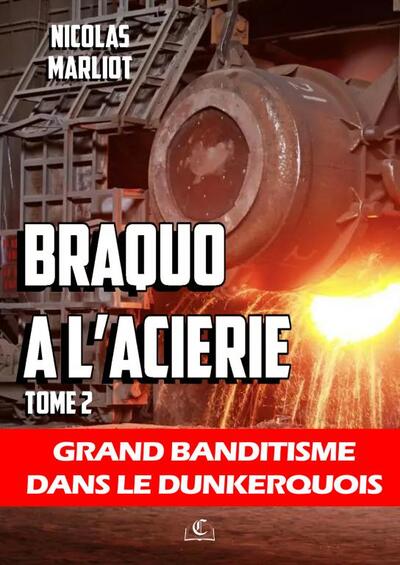 Picture of Braquo à l'aciérie - tome 2