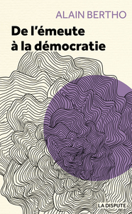 Picture of De l'émeute à la démocratie