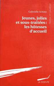 Image de Jeunes, jolies et sous-traitées : les hôtesses d'accueil