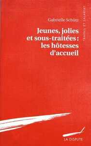Image de Jeunes, jolies et sous-traitées : les hôtesses d'accueil