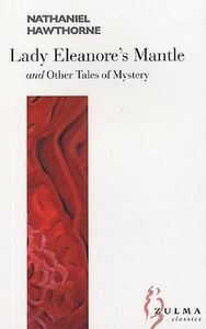 Picture of Lady Eleanore's Mantle. Other tales of mystery