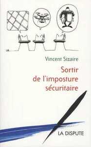 Image de Sortir de l'imposture sécuritaire