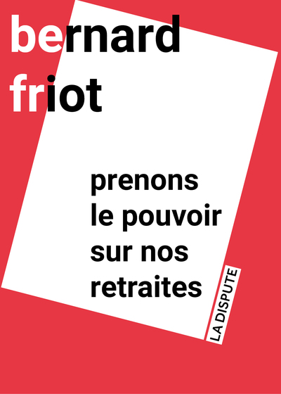 Picture of Prenons le pouvoir sur nos retraites