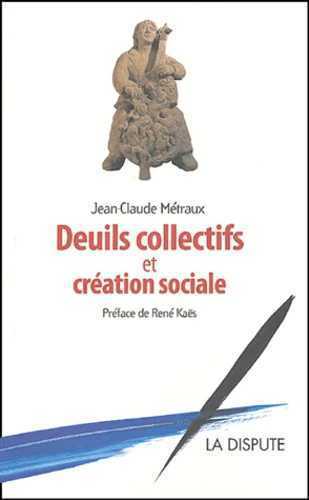 Image de Deuils collectifs et création sociale