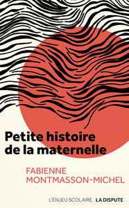 Picture of Petite histoire de la maternelle