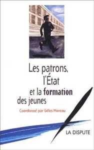 Image de Patrons, l’État et la formation des jeunes (Les)
