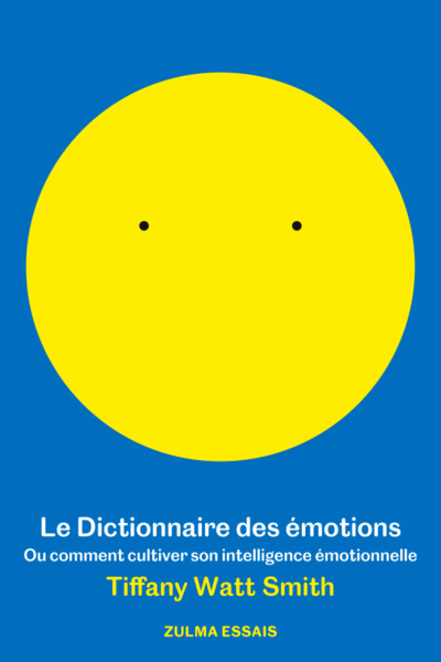 Image de Le dictionnaire des émotions