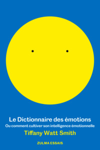 Image de Le dictionnaire des émotions