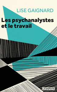 Image de Les psychanalystes et le travail